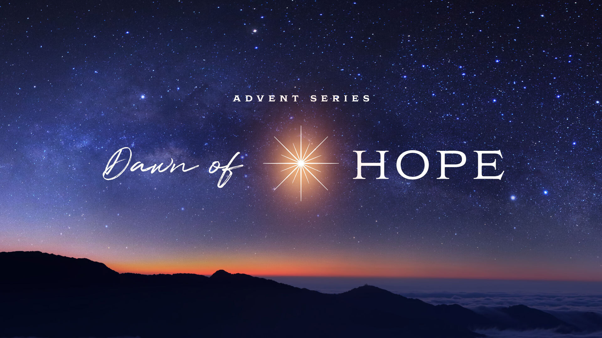 Dawn of Hope Sermon Series Image